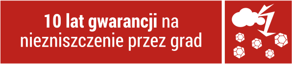 10 lat gwarancji na niezniszczalność poliwęglanu przez grad